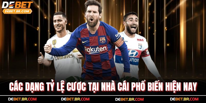 Các dạng tỷ lệ cược tại nhà cái phổ biến hiện nay