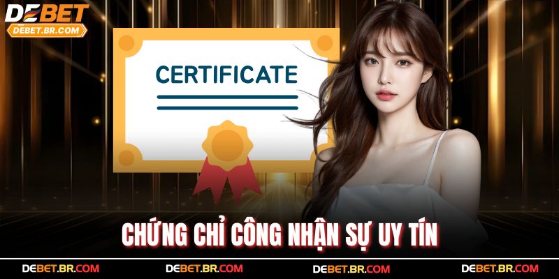 Chứng chỉ công nhận sự uy tín