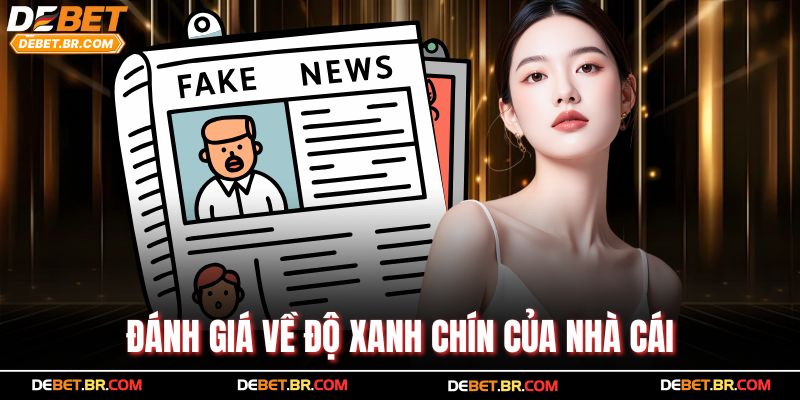 Đánh giá về độ xanh chín của nhà cái