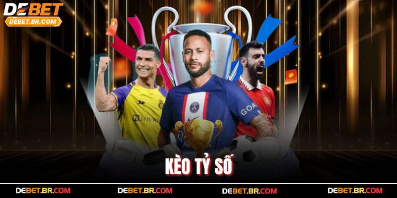 Kèo Tỷ Số – Bí Quyết Dự Đoán Đúng, Ăn Thưởng Cực To