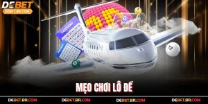 Mẹo Chơi Lô Đề Hay Ăn Ngay Tiền Tỷ Tại Nền Tảng Debet