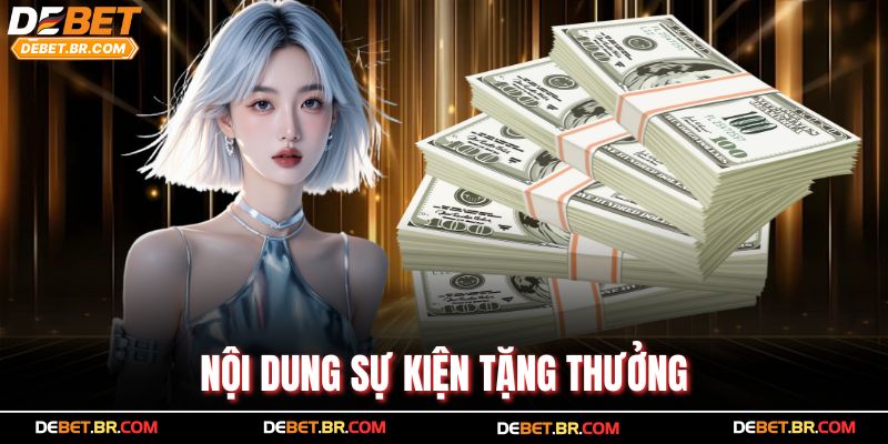 Nội dung sự kiện tặng thưởng